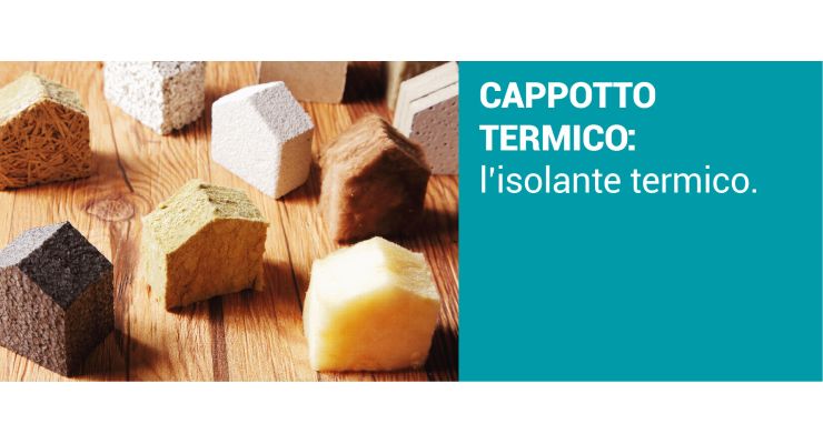 CAPPOTTO TERMICO: L'isolante termico