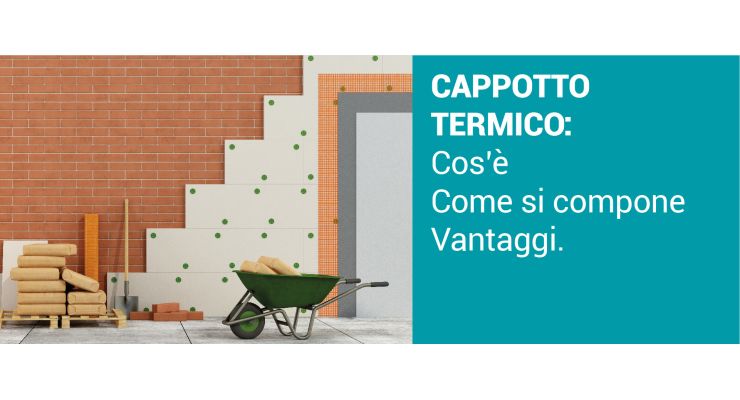 CAPPOTTO TERMICO: Cos'è, come si compone, i vantaggi